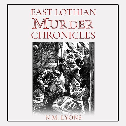 Cover of East Lothian Murder Chronicles