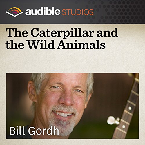 Cover of The Caterpillar and the Wild Animals