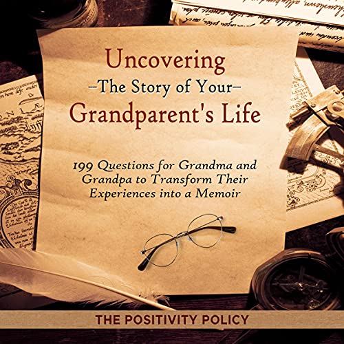 Cover of Uncovering the Story of Your Grandparent's Life