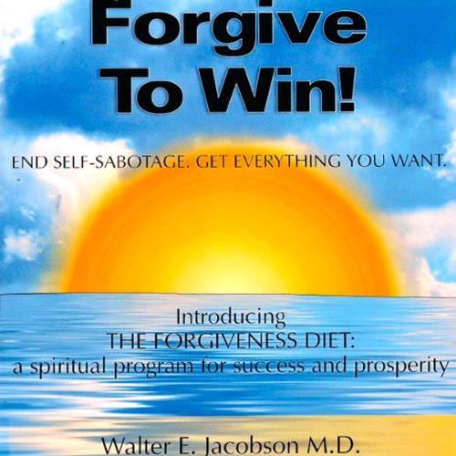 Cover of Forgive to Win!