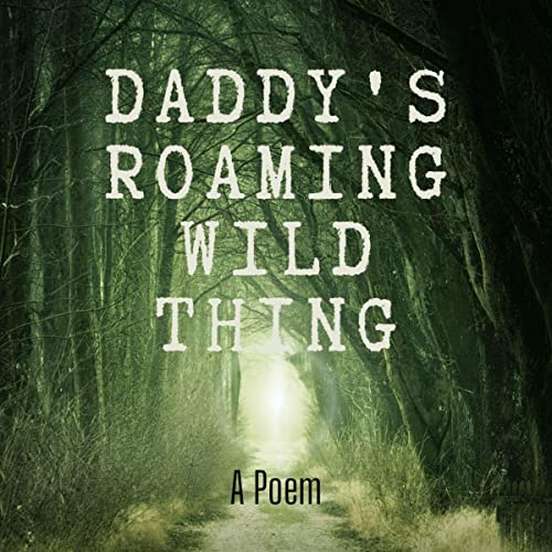 Cover of Daddy's Roaming Wild Thing