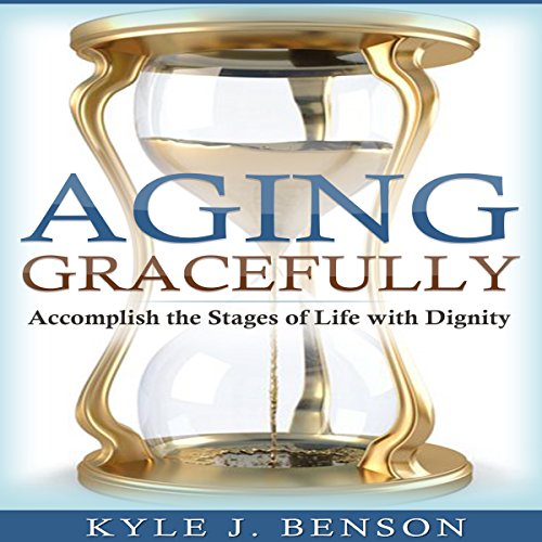 Cover of Aging Gracefully