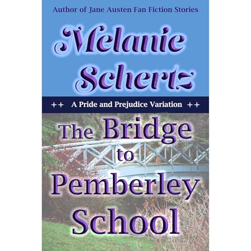 Cover of The Bridge to Pemberley School