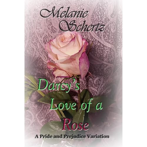 Cover of Darcy's Love of a Rose