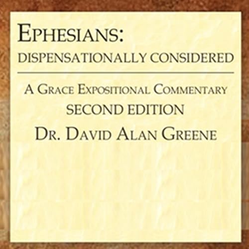 Cover of Ephesians: Dispensationally Considered
