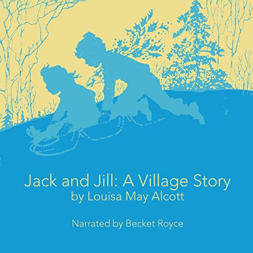 Cover of Jack and Jill: A Village Story