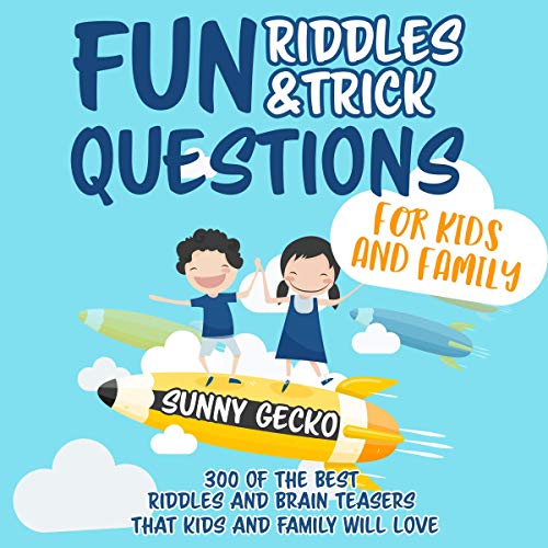 Cover of Fun Riddles and Trick Questions for Kids and Family