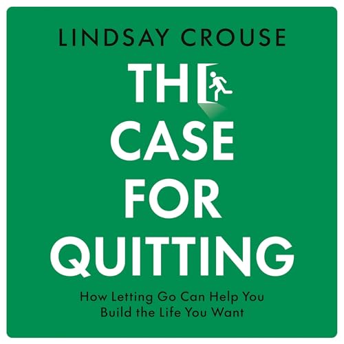 Cover of The Case for Quitting