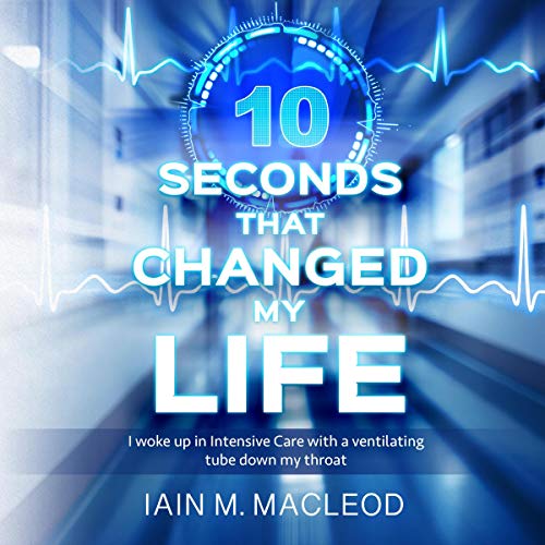 Cover of 10 Seconds That Changed My Life