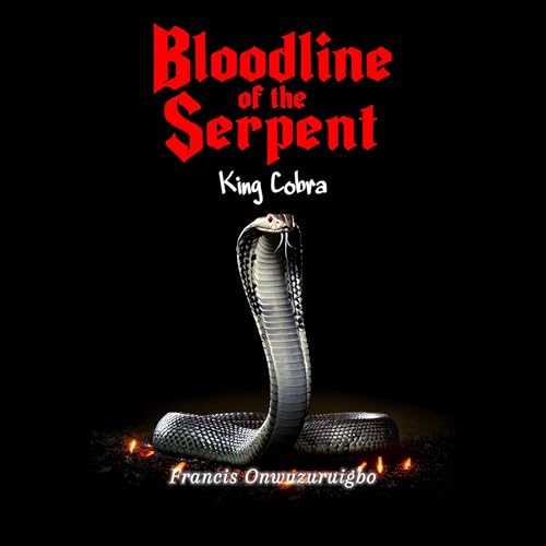 Cover of Bloodline of the Serpent: King Cobra