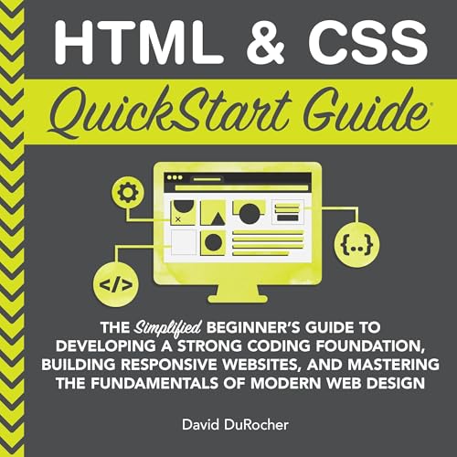 Cover of HTML and CSS QuickStart Guide