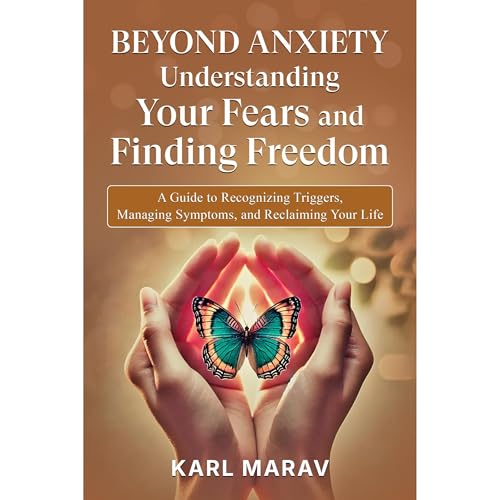 Cover of Beyond Anxiety Understanding Your Fears and Finding Freedom