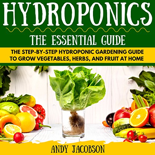 Cover of Hydroponics: The Essential Hydroponics Guide