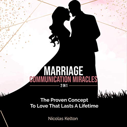 Cover of Marriage Communication Miracles: 2 in 1