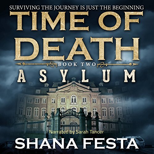 Cover of Time of Death Book 2: Asylum (A Zombie Novel)