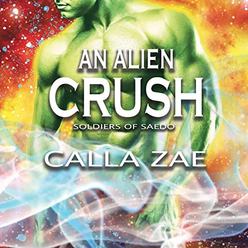 Cover of An Alien Crush: A Sci-Fi Romance
