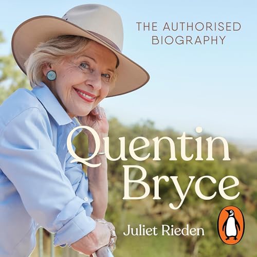Cover of Quentin Bryce: The Authorised Biography