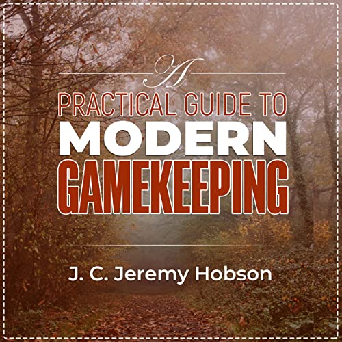 Cover of A Practical Guide to Modern Gamekeeping