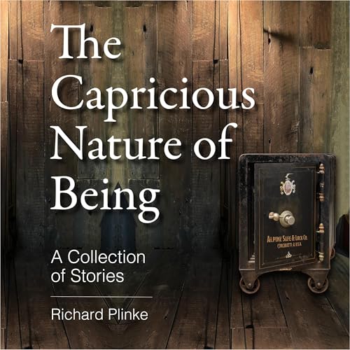 Cover of The Capricious Nature of Being