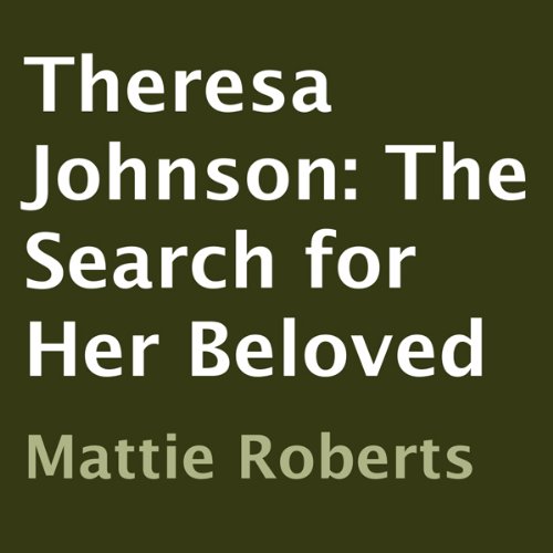 Cover of Theresa Johnson: The Search for Her Beloved