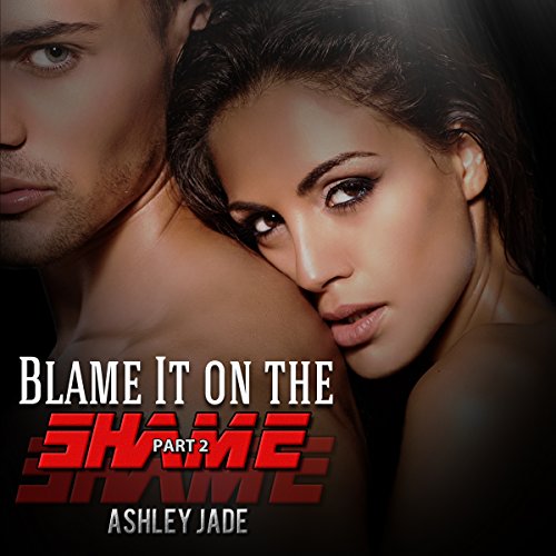 Cover of Blame It on the Shame, Part 2