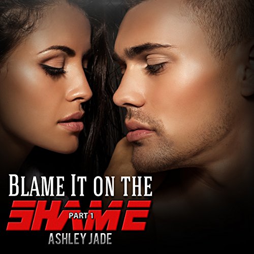 Cover of Blame It on the Shame