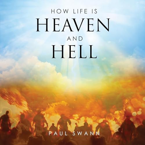 Cover of How Life Is Heaven and Hell
