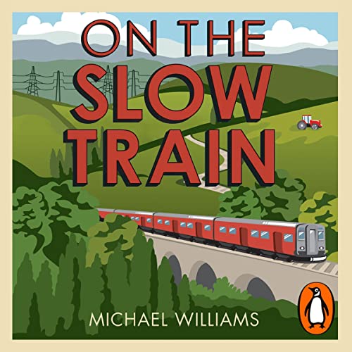 Cover of On The Slow Train