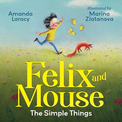Cover of Felix and Mouse: The Simple Things