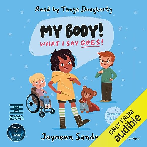 Cover of My Body! What I Say Goes! (2nd Edition)