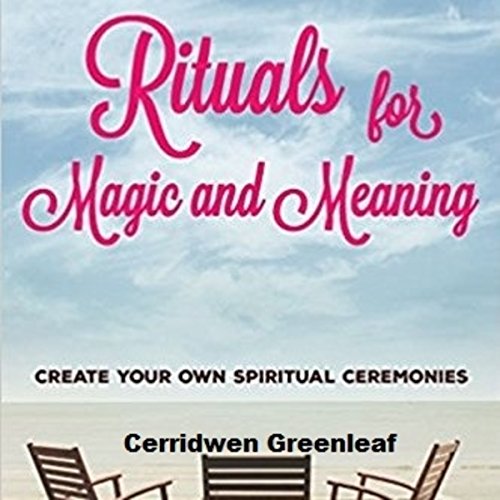 Cover of Rituals for Magic and Meaning