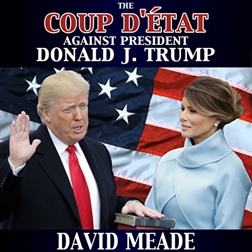 Cover of The Coup D'éTat against President Donald J. Trump