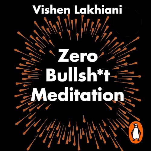 Cover of Zero Bullsh*t Meditation