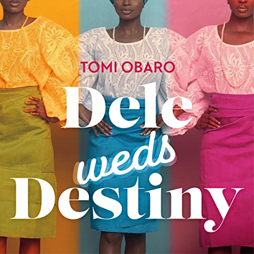 Cover of Dele Weds Destiny