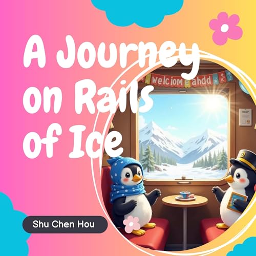 Cover of A Journey on Rails of Ice