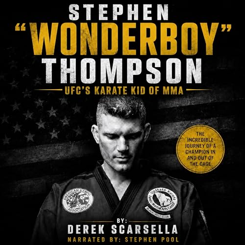 Cover of Stephen Wonderboy Thompson: UFC’s Karate Kid of MMA