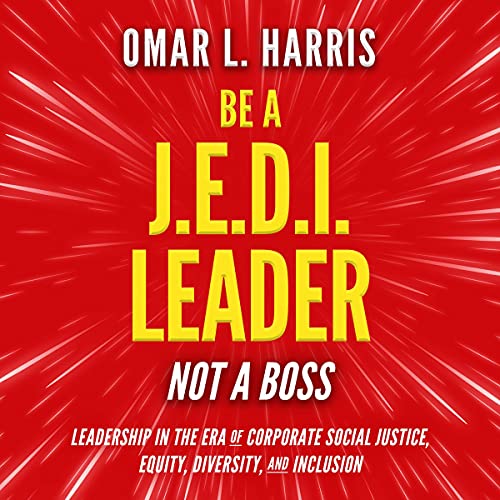 Cover of Be a J.E.D.I. Leader, Not a Boss