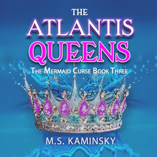 Cover of The Atlantis Queens: A Paranormal Adventure