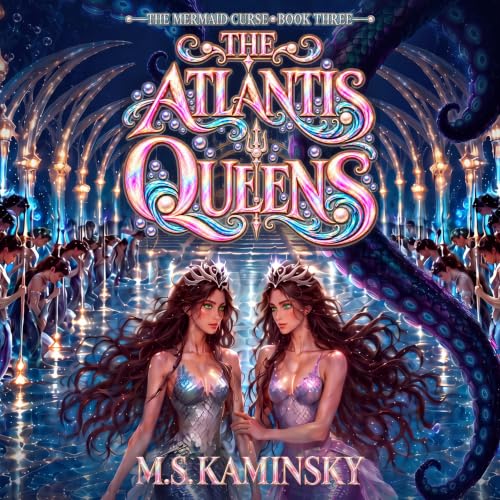 Cover of The Atlantis Queens: A Paranormal Adventure