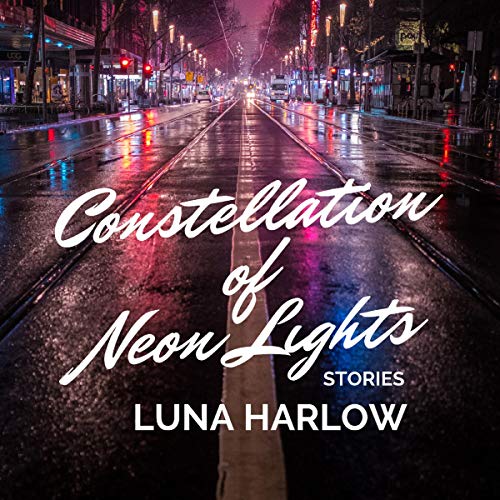 Cover of Constellation of Neon Lights