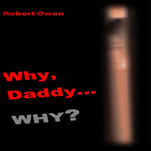 Cover of Why, Daddy... Why?