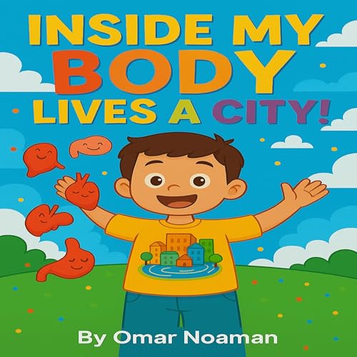 Cover of Inside My Body Lives a City!