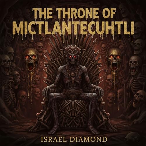 Cover of The Throne of Mictlantecuhtli
