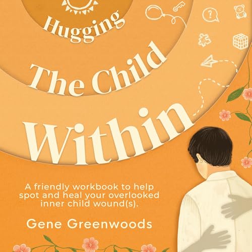 Cover of Hugging the Child Within