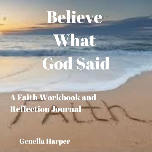 Cover of Believe What God Said