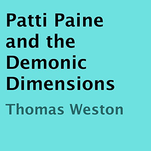 Cover of Patti Paine and the Demonic Dimensions