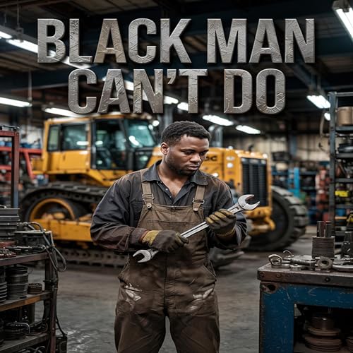 Cover of Black Man Can't Do