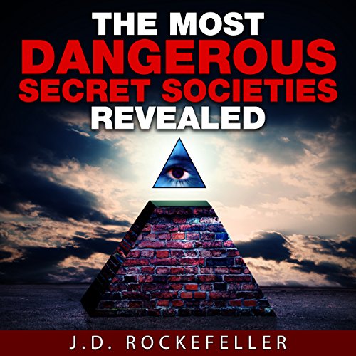 Cover of The Most Dangerous Secret Societies Revealed