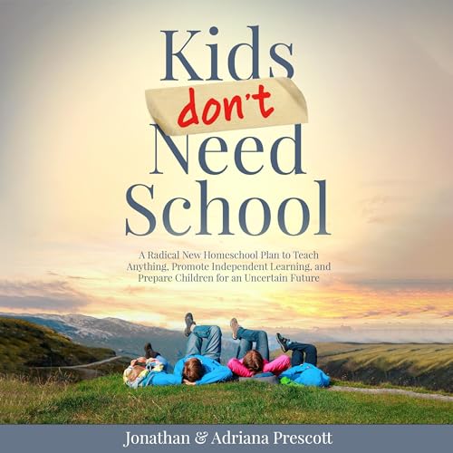 Cover of Kids Don’t Need School