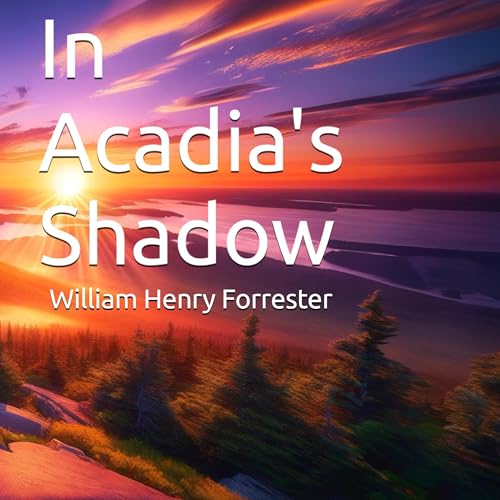 Cover of In Acadia's Shadow